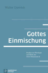 Gottes Einmischung : Studien zur Theologie und Ethik des Alten Testaments II (Neukirchener Theologie) （2013. VIII, 304 S. 220 mm）