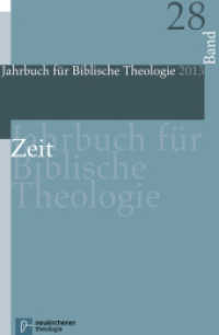 2013 - Zeit (Jahrbuch für Biblische Theologie Band 028, Jahr 2013) （2014. XII, 371 S. 220 mm）