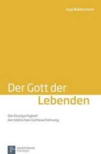 Der Gott der Lebenden : Die Einzigartigkeit der biblischen Gotteserfahrung