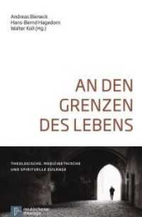 An den Grenzen des Lebens : Theologische, medizinethische und spirituelle ZugÃ¤nge
