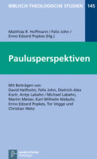 Studien zu Wirken und Wirkung des Paulus (Biblisch-Theologische Studien 145) （2014. X, 250 S. 205 mm）