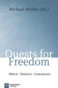 Quests for Freedom : Biblical - Historical - Contemporary (Neukirchener Theologie) （2015. 406 S. 0 mm）