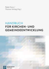 Handbuch für Kirchen- und Gemeindeentwicklung : Kirchenentwicklung （2014. 537 S. 245 mm）