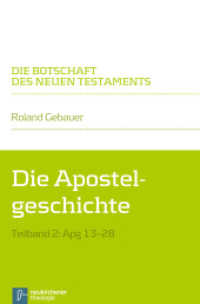 Die Apostelgeschichte Tl.2 : Apg 13-28 (Die Botschaft des Neuen Testaments) （2015. 279 S. 22 cm）