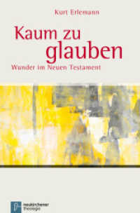 Kaum zu glauben : Wunder im Neuen Testament (Neukirchener Theologie) （2016. 230 S. 220 mm）