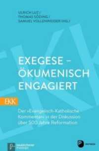 Exegese - ökumenisch engagiert - EKK : Der "Evangelisch-Katholische Kommentar" in der Diskussion über 500 Jahre Reformation (Neukirchener Theologie) （2016. 148 S. 205 mm）