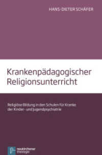 Krankenpädagogischer Religionsunterricht : Religiöse Bildung in den Schulen für Kranke der Kinder- und Jugendpsychiatrie （2016. 543 S. 220 mm）