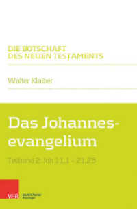 Das Johannesevangelium Tlbd.2 : Joh 11,1 - 21,25 (Die Botschaft des Neuen Testaments) （2018. 319 S. 220 mm）