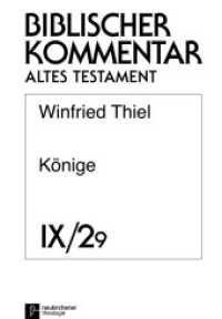 Könige (1Kön 22,1-54) Tl.2/9 : 9. Lieferung (Biblischer Kommentar Altes Testament - Ausgabe in Lieferungen 9/2/9) （2018. 79 S. 245 mm）