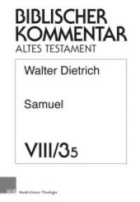 Samuel (2Sam 2,1-3,39) Tl.3/5 : 5. Lieferung (Biblischer Kommentar Altes Testament - Ausgabe in Lieferungen 8/3/5) （2018. 80 S. 245 mm）