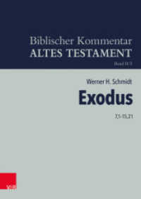 Exodus 7,1-15,21 (Biblischer Kommentar Altes Testament - Bandausgaben .Band II/2) （2019. VIII, 352 S. 24.5 cm）