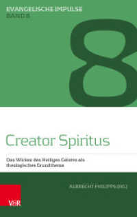 Creator Spiritus : Das Wirken des Heiligen Geistes als theologisches Grundthema (Evangelische Impulse 8) （2019. 184 S. mit einer Abb. 205 mm）