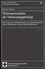 Vertrauensschutz als Verfassungsprinzip (Studien und Materialien zur Verfassungsgerichtsbarkeit Bd.87) （2002. 665 S. 23 cm）