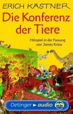 Die Konferenz der Tiere, 1 Cassette : Hörspiel von James Krüss. 49 Min. (Oetinger audio) （2006.）