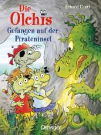 Die Olchis - Gefangen auf der Pirateninsel (Die Olchis) （6. Aufl. 2016. 160 S. 159 Illustrationen. 216 mm）