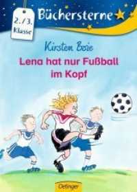 Lena hat nur Fußball im Kopf : Büchersterne. 2./3. Klasse (Büchersterne)