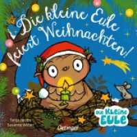 Die kleine Eule feiert Weihnachten : Bilderbuch (Die kleine Eule und ihre Freunde) （7. Aufl. 2017. 16 S. 16 Illustrationen. 171 mm）