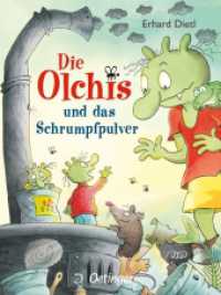 Die Olchis und das Schrumpfpulver (Die Olchis) （6. Aufl. 2017. 160 S. 71 Illustrationen. 216 mm）