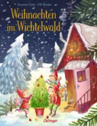 Weihnachten im Wichtelwald : Bilderbuch. （4. Aufl. 2018. 32 S. 17 Illustrationen. 287 mm）