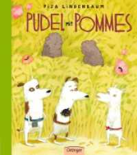 Pudel mit Pommes : Bilderbuch... （2018. 40 S. 17 Illustrationen. 267 mm）