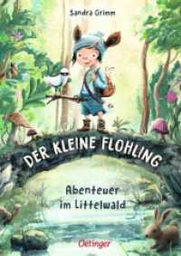 Der kleine Flohling 1. Abenteuer im Littelwald (Der kleine Flohling 1) （9. Aufl. 2018. 224 S. 45 Illustrationen. 238 mm）