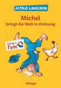 Michel aus Lönneberga 3. Michel bringt die Welt in Ordnung (Michel aus Lönneberga 3) （Mit bisher unveröffentlichten Illustrationen. 2019. 184 S. 89 Ill）