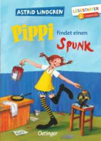 Pippi findet einen Spunk : Lesestarter. 2. Lesestufe (Pippi Langstrumpf) （3. Aufl. 2019. 64 S. 35 Illustrationen. 217 mm）