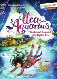 Alea Aquarius. Weihnachten mit der Alpha Cru : Lesestarter. 3. Lesestufe (Lesestarter) （2019. 64 S. 46 Illustrationen. 217 mm）