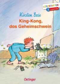 King-Kong, das Geheimschwein : Lesestarter. 3. Lesestufe (Lesestarter) （7. Aufl. 2019. 64 S. 30 Illustrationen. 216 mm）