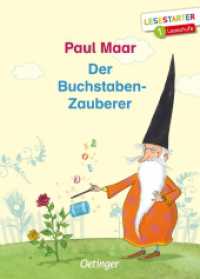 Der Buchstabenzauberer : Lesestarter. 1. Lesestufe (Lesestarter) （5. Aufl. 2019. 64 S. 20 Illustrationen. 217 mm）