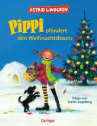 Pippi plündert den Weihnachtsbaum : Bilderbuch. (Pippi Langstrumpf) （5. Aufl. 2019. 32 S. 12 Illustrationen. 287 mm）