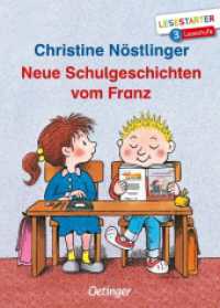 Neue Schulgeschichten vom Franz : Lesestarter. 3. Lesestufe (Lesestarter) （4. Aufl. 2019. 64 S. 30 Illustrationen. 217 mm）