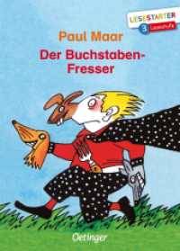 Der Buchstaben-Fresser : Lesestarter. 3. Lesestufe (Lesestarter) （6. Aufl. 2019. 64 S. 35 Illustrationen. 217 mm）