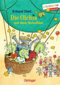 Die Olchis auf dem Schulfest : Lesestarter. 2. Lesestufe (Lesestarter) （4. Aufl. 2019. 64 S. 40 Illustrationen. 216 mm）