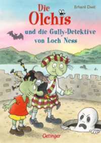 Die Olchis und die Gully-Detektive von Loch Ness (Die Olchis) （2019. 160 S. 82 Illustrationen. 215 mm）
