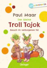Der kleine Troll Tojok. Besuch im verborgenen Tal (Der kleine Troll Tojok) （2019. 64 S. 35 Illustrationen. 240 mm）