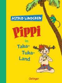 Pippi Langstrumpf 3. Pippi in Taka-Tuka-Land : Illustrierte Ausgabe (Pippi Langstrumpf 3) （mit den schwedischen Original-Illustrationen. 2020. 128 S. 41 Illustra）