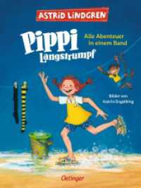 Pippi Langstrumpf. Alle Abenteuer in einem Band (Pippi Langstrumpf 1-3) （7. Aufl. 2020. 400 S. 178 Illustrationen. 217 mm）