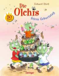 Die Olchis feiern Geburtstag : Bilderbuch. (Die Olchis) （2. Aufl. 2020. 32 S. 12 Illustrationen. 287 mm）