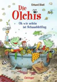 Die Olchis. Oh, wie schön ist Schmuddelfing (Die Olchis) （3. Aufl. 2020. 256 S. 179 Illustrationen. 217 mm）