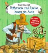 Pettersson und Findus bauen ein Auto : Aufklappbuch. Bilderbuch. . (Pettersson und Findus) （4. Aufl. 2020. 12 S. 12 Illustrationen. 200 mm）