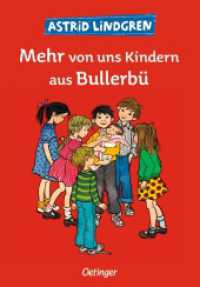 Wir Kinder aus Bullerbü 2. Mehr von uns Kindern aus Bullerbü (Wir Kinder aus Bullerbü 2) （14. Aufl. 1988. 128 S. m. Zeichn. v. Ilon Wikland. 215 mm）