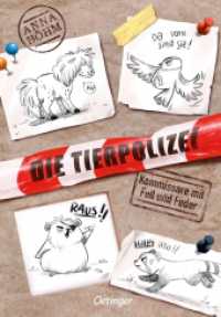 Die Tierpolizei 1. Kommissare mit Fell und Feder (Die Tierpolizei 1) （4. Aufl. 2020. 224 S. 20 Illustrationen. 215 mm）