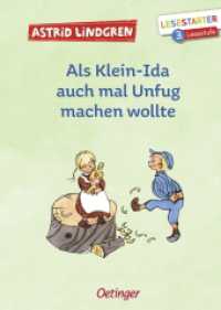 Als Klein-Ida auch mal Unfug machen wollte : Lesestarter. 3. Lesestufe (Lesestarter) （4. Aufl. 2020. 64 S. 57 Illustrationen. 217 mm）