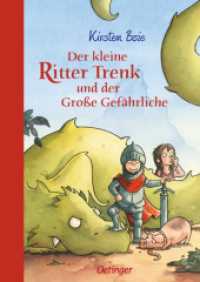 Der kleine Ritter Trenk und der Große Gefährliche (Der kleine Ritter Trenk) （7. Aufl. 2011. 160 S. 52 Illustrationen. 239 mm）