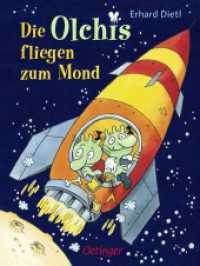 Die Olchis fliegen zum Mond (Die Olchis) （13. Aufl. 2007. 144 S. 74 Illustrationen. 216 mm）