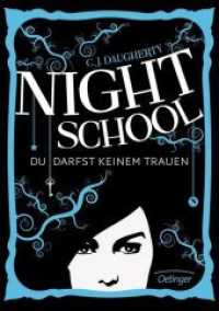 Night School - Du darfst keinem trauen (Night School) （5. Aufl.）