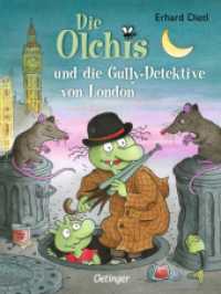 Die Olchis und die Gully-Detektive von London (Die Olchis) （8. Aufl. 2013. 176 S. 79 Illustrationen. 216 mm）