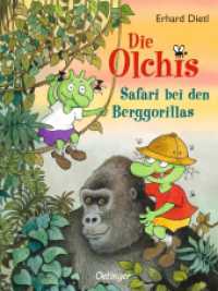 Die Olchis. Safari bei den Berggorillas (Die Olchis) （2. Aufl. 2014. 160 S. 64 Illustrationen. 215 mm）