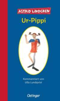 Ur-Pippi : Vorw. v. Karin Nyman (Pippi Langstrumpf) （5. Aufl. 2007. 172 S. 209 mm）
